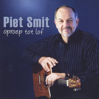 Piet Smit As Jy My Trane Saai (Psalm 126)