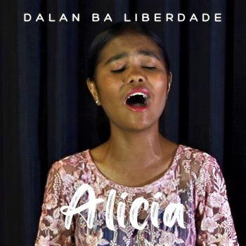 Исполнитель Alicia, альбом Dalan Ba Liberdade