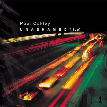 Paul Oakley All I Want - Live