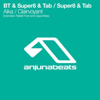 Super8 & Tab feat. BT Aika (Rafaël Frost Remix)