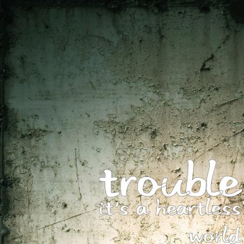 Trouble All About the Money