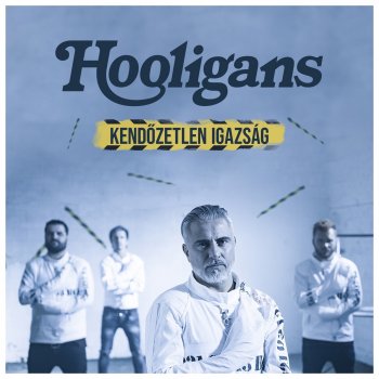 Hooligans Kendőzetlen igazság