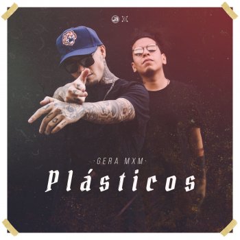 Gera MXM feat. Teeam Revolver Plásticos