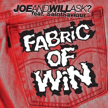 Joe and Will Ask Fabric of Win (Instrumental Mix)