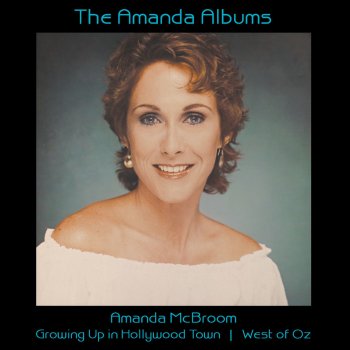 Amanda McBroom Growing up in Hollywood Town