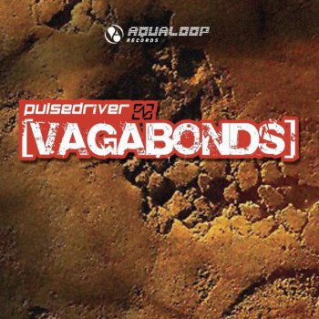 Pulsedriver Vagabonds - Club Mix