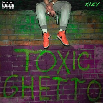 Xizy TOXIC GHETTO (Prod. by Artv)
