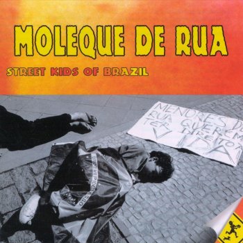 Исполнитель Moleque De Rua, альбом Street Kids of Brazil
