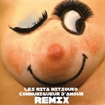 Les Rita Mitsouko CommunicHeart In Love - Space Remix