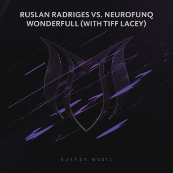 Ruslan Radriges feat. Neurofunq & Tiff Lacey Wonderfull (Ruslan Radriges vs. Neurofunq vs. Tiff Lacey)