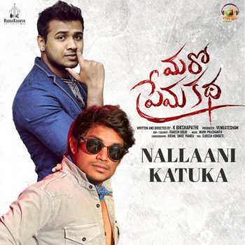 Rahul Sipligunj Nallaani Katuka (From "Maro Prema Katha")