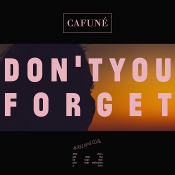 Cafuné Don't You Forget