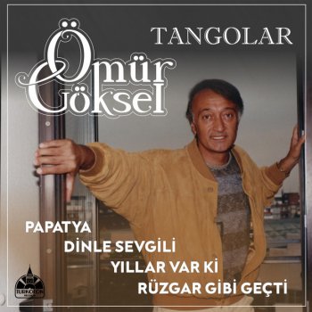 Ömür Göksel Yıllar var ki