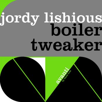Исполнитель Jordy Lishious, альбом Boiler / Tweaker