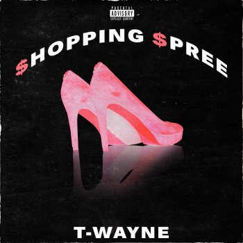 T-Wayne Shoppin' Spree