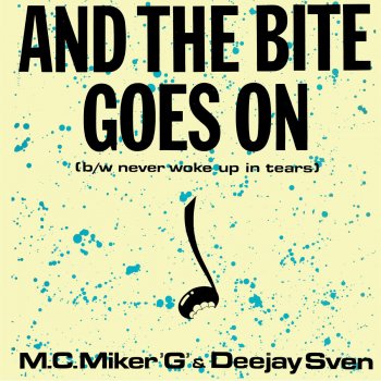 MC Miker G feat. Deejay Sven And the Bite Goes On (Acapella)