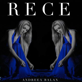 Andreea Balan Rece (Radio Edit)