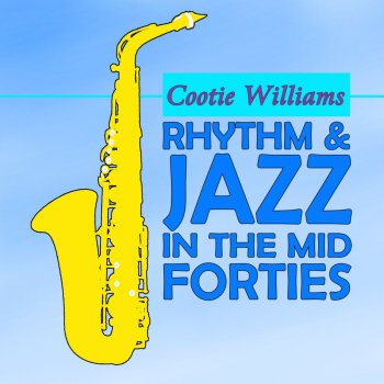 Cootie Williams That's the Lick