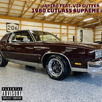 Japiro 1980 Cutlass Supreme (feat. Vip Gutter)