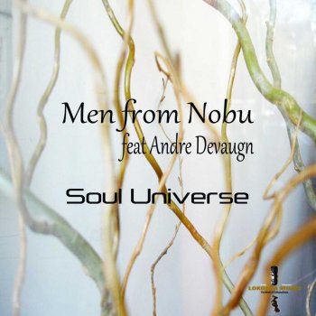 Men From Nobu Soul Universe