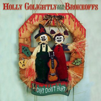 Holly Golightly & The Brokeoffs Boat's Up the River