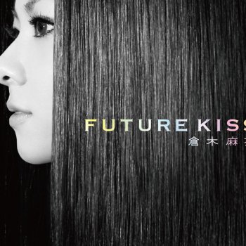 倉木麻衣 FUTURE KISS