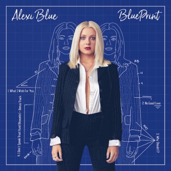 Alexi Blue Why Should I?