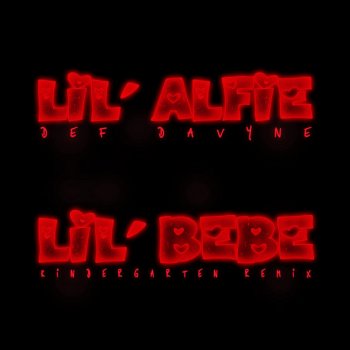 Def Davyne feat. Lil' Alfie Lil' Bebe - Kindergarten Remix