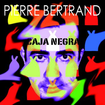 Исполнитель Pierre Bertrand, альбом Caja Negra