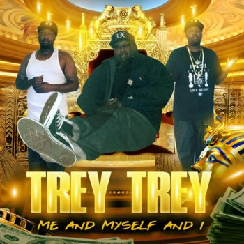 Trey Trey She Got Too Much Body