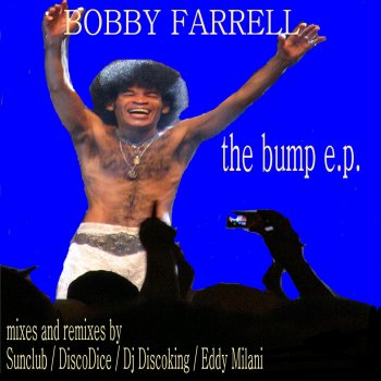 Bobby Farrell Baby Do You Wanna Bump?