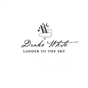 Drake White Ladder To The Sky