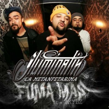 Illuminatik Fuma Mas (feat. Zkils)