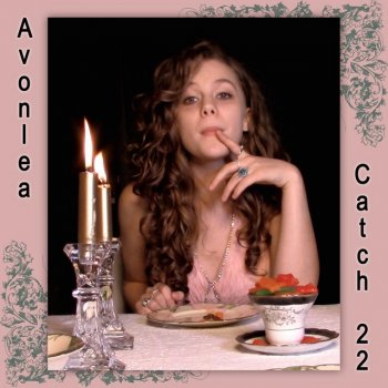 Avonlea Catch 22