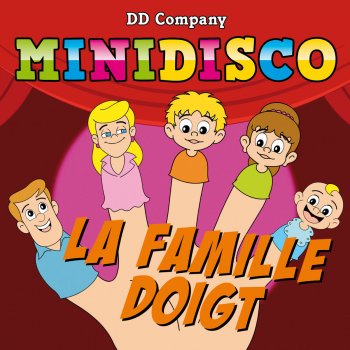 DD Company feat. Minidisco La Famille Doigt