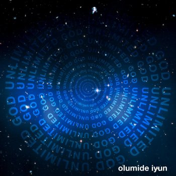 Olumide Iyun feat. Nathaniel Bassey Unlimited God