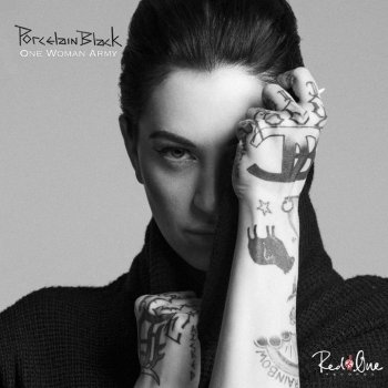 Porcelain Black One Woman Army