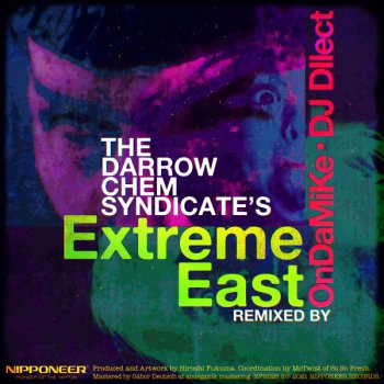 The Darrow Chem Syndicate Eastern Girl (DJ DIlect Remix)