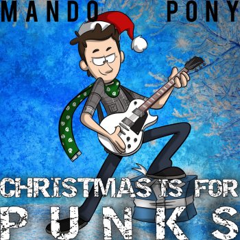 MandoPony Here Comes Santa Claus