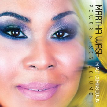 Martha Wash I'm Not Coming Down (DJ Ting Club Mix)