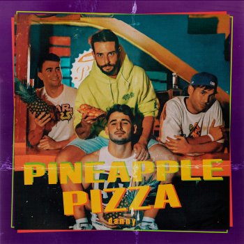 Danny Pineapple Pizza