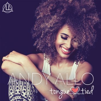 Andy Allo Tongue Tied