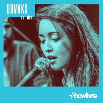 Brvnks F.i.j.a.n.f.w.i.w.y.t.b. - Ao Vivo