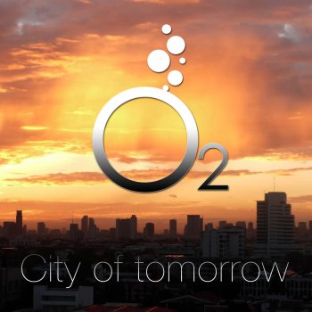 O2 City of Tomorrow (Radio Edit)