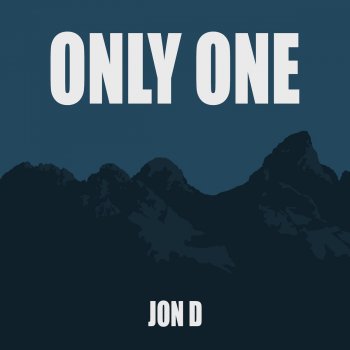 Jon D. Only One