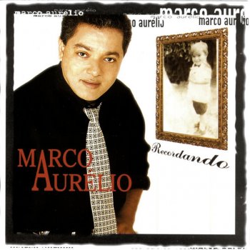 Marco Aurélio Creio Em Ti