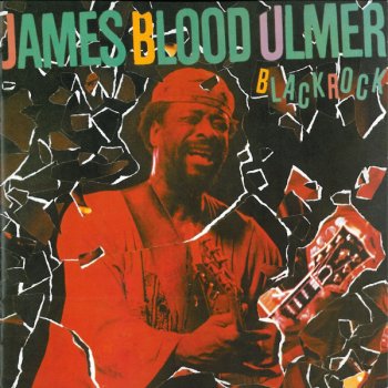 James Blood Ulmer Black Rock