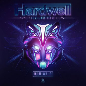 Hardwell feat. Jake Reese Run Wild (feat. Jake Reese) - Extended Mix