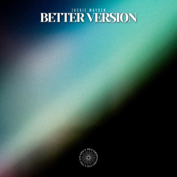 Исполнитель Jackie Mayden, альбом Better Version