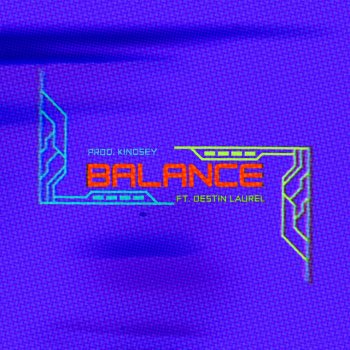 Jahnology BALANCE (feat. Destin Laurel)